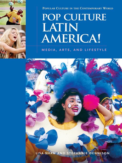 Title details for Pop Culture Latin America! by Lisa Shaw - Available